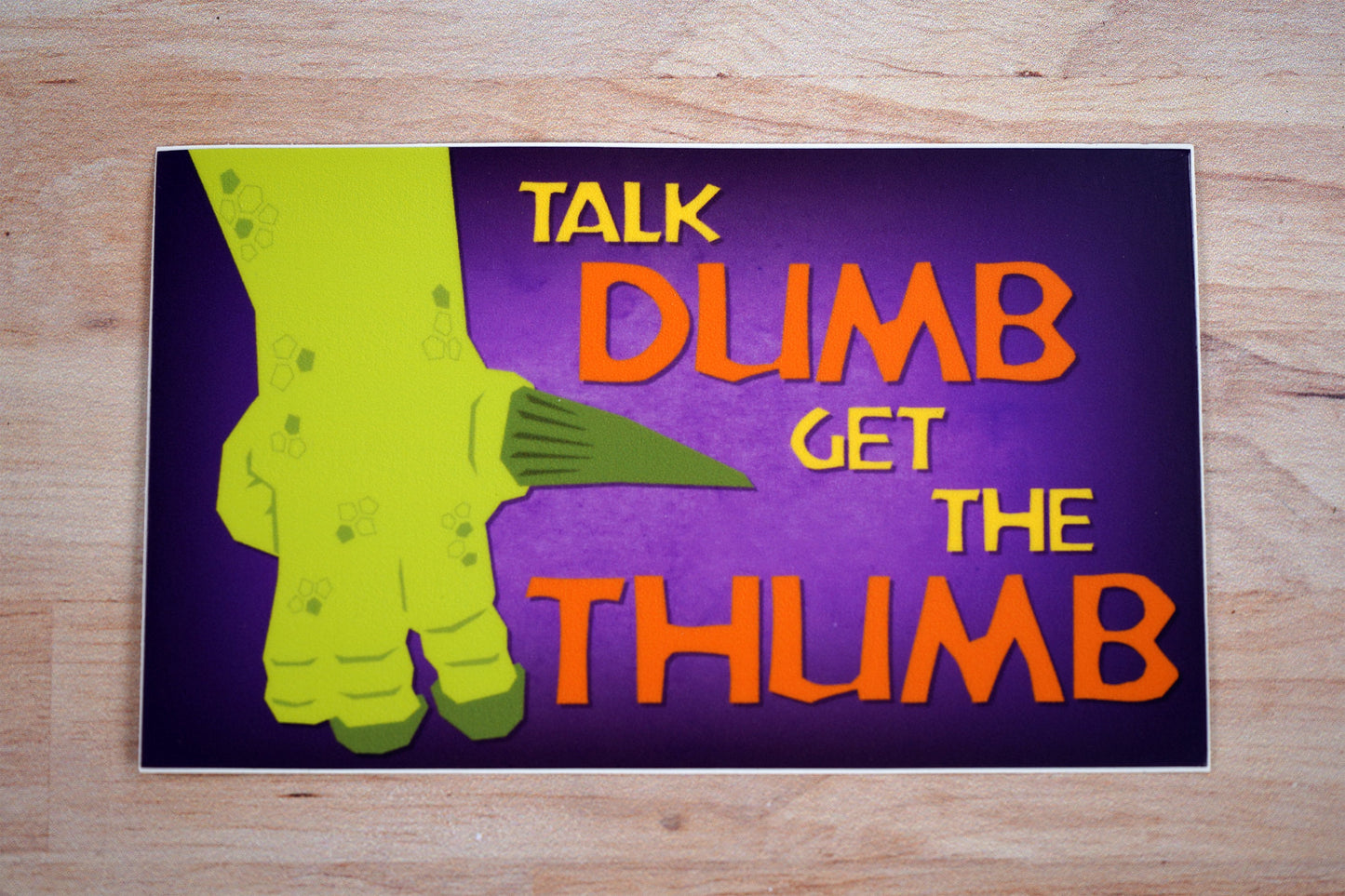 Talk Dumb Get the Thumb Iguanodon 5"x3" Sticker